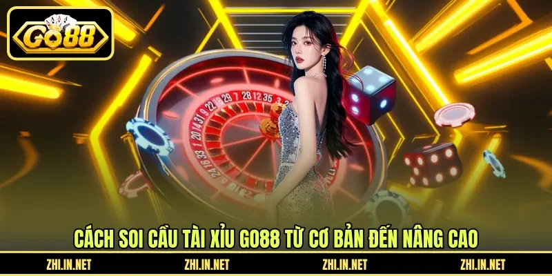 Cách soi cầu tài xỉu GO88